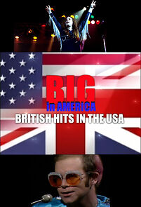 Watch Big in America: British Hits in the USA