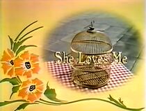 Watch She Loves Me