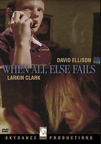 Watch When All Else Fails (Short 2005)