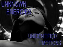 Watch Unknown Energies, Unidentified Emotions (Short 2015)