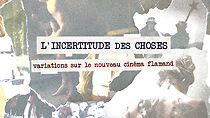Watch L'incertitude des choses