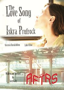 Watch The Love Song of Iskra Prufrock (Short 2010)