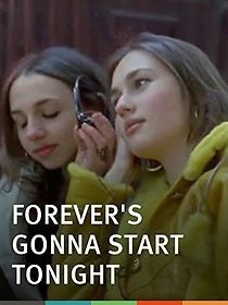 Watch Forever's Gonna Start Tonight