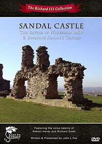 Watch Sandal Castle and the Battle of Wakefield 1460 (Short 2009)