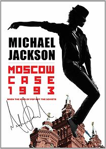 Watch Michael Jackson: Moscow Case 1993