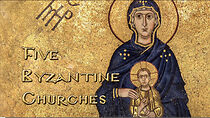 Watch Five Byzantine Churches (Short 2013)