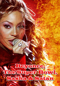 Watch Beyonce, the Super Bowl, Sasha & Satan