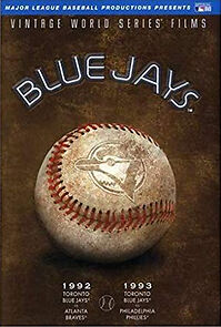 Watch Vintage World Series Films: Toronto Blue Jays 1993
