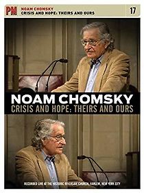 Watch Noam Chomsky: Crisis and Hope Theirs and Ours