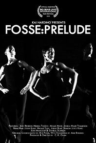 Watch Fosse: Prelude (Short 2009)