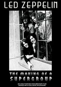 Watch Led Zeppelin: Making of a Supergroup
