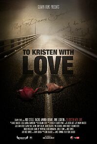 Watch To Kristen with Love (Short 2013)