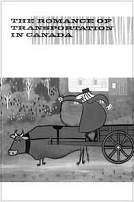 Watch The Romance of Transportation in Canada (Short 1952)