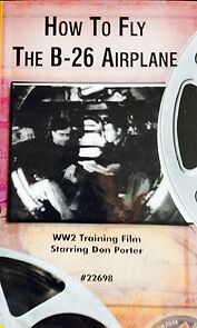 Watch How to Fly the B-26 Airplane