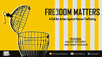 Watch Freedom Matters: a Call for Action Against Human Trafficking (Short 2015)