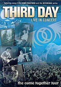Watch Third Day Live in Concert: The Come Together Tour