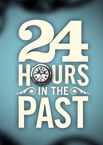 Watch 24 Hours in the Past