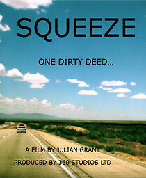 Watch Squeeze: One Dirty Deed