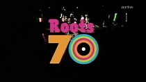 Watch Roots 70