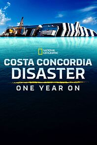 Watch Costa Concordia Disaster: One Year On