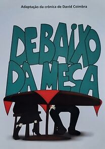 Watch Debaixo da Mesa (Short 2008)