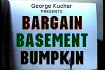 Watch Bargain Basement Bumpkin