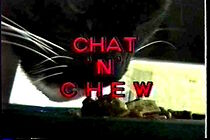 Watch Chat'n'Chew