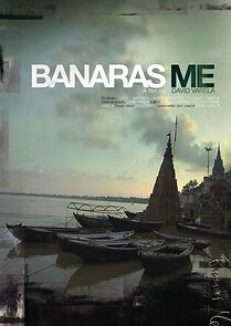 Watch Banaras Me