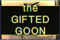 Watch The Gifted Goon