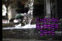 Watch Indian Summer Days