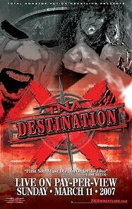 Watch TNA Wrestling: Destination X (TV Special 2007)