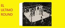 Watch El último Round