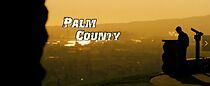 Watch Palm County (Short 2010)