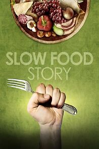 Watch Slow Food Story