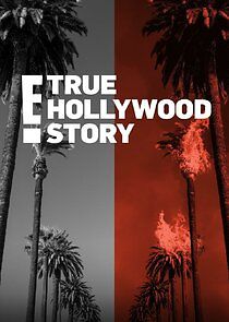 Watch E! True Hollywood Story