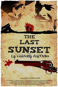 Watch The Last Sunset (Short 2010)
