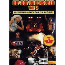 Watch Hip Hop Uncensored Vol. 3: Hustlemania