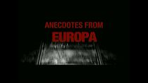 Watch Anecdotes from 'Europa'