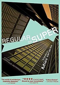 Watch Regular or Super: Views on Mies van der Rohe