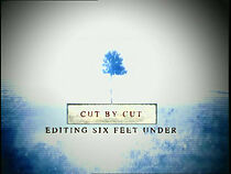 Watch Cut by Cut: Editing 'Six Feet Under' (TV Short 2005)