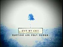 Watch Cut by Cut: Editing 'Six Feet Under'