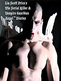 Watch The Serial Killer and Vampire Guardian Angel Diaries