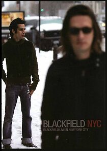 Watch Blackfield: NYC - Live in New York City