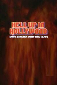 Watch Hell Up in Hollywood: Soul Cinema and the 1970s