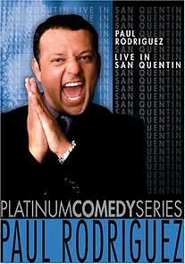 Watch Paul Rodriguez: Live in San Quentin (TV Special 1995)