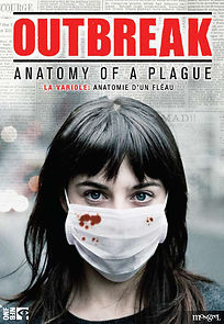 Watch Outbreak: Anatomy of a Plague