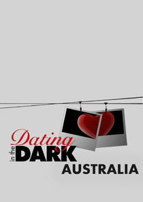 Watch Dating in the Dark Australia