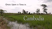 Watch Once Upon a Time in Cambodia (Short 2015)