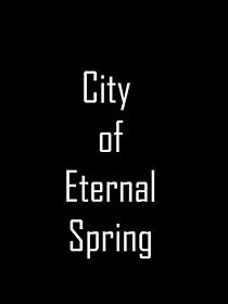 Watch City of Eternal Spring