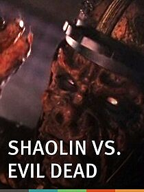 Watch Shaolin vs. Evil Dead